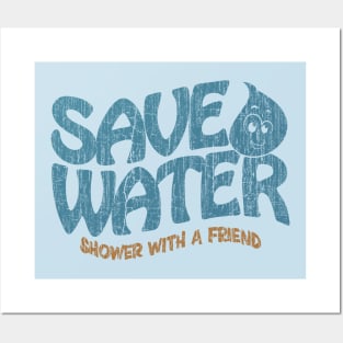 Save Water Shower With a Friend Posters and Art